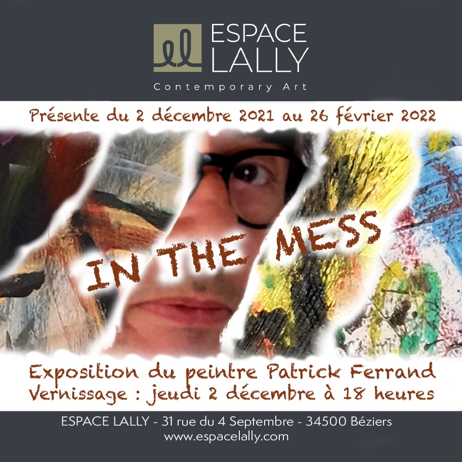 2021-12-02 au 26 février 2022 - in the mess espace lally Béziers