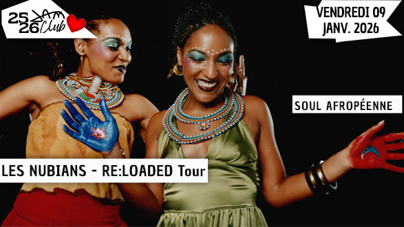 LES NUBIANS – RE:LOADED TOUR (Montpellier) | Montpellier Tourisme