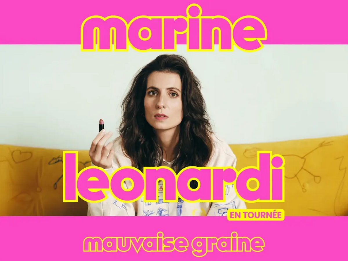 MARINE LEONARDI - MAUVAISE GRAINE