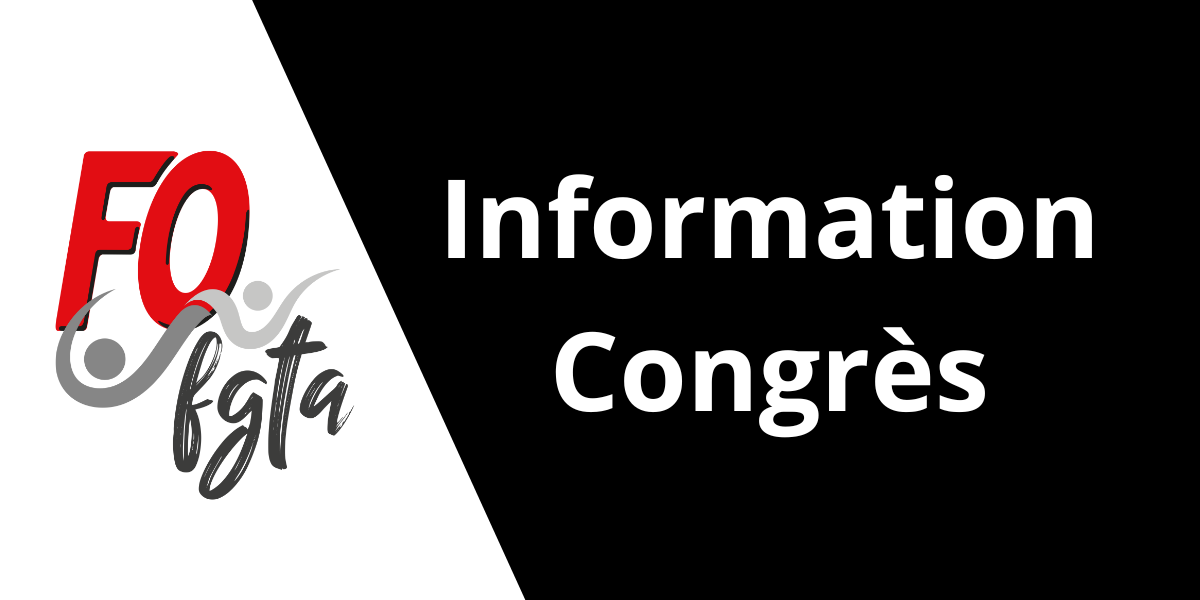 CONGRES NATIONAL DE LA FGTA FO