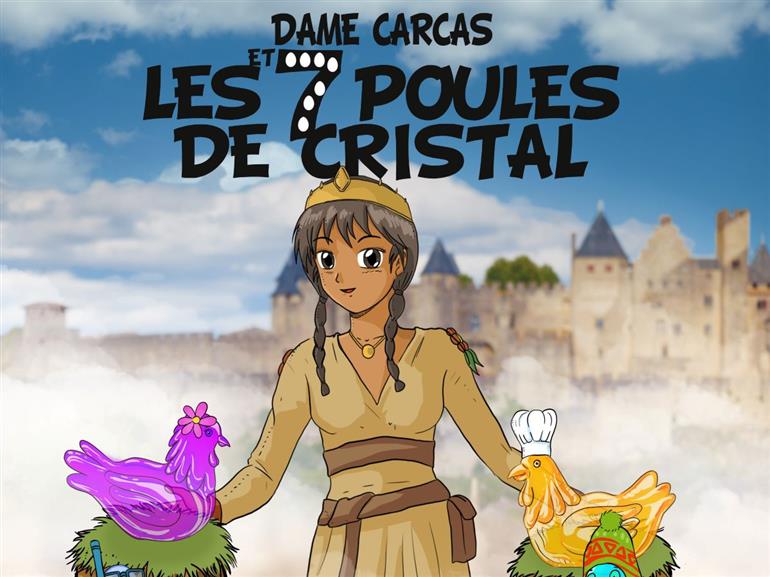 Dame Carcas et les 7 poules de cristal