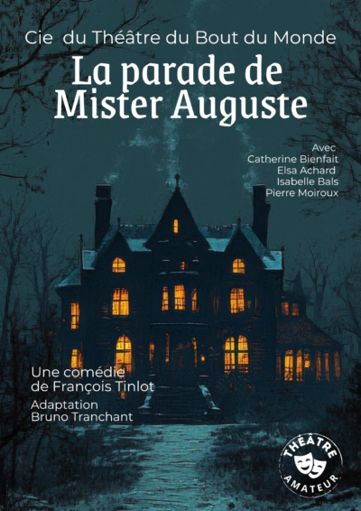 THÉÂTRE À SAINT-GUILHEM LE DÉSERT : LA PARADE DE MISTER AUGUSTE — visuel événement