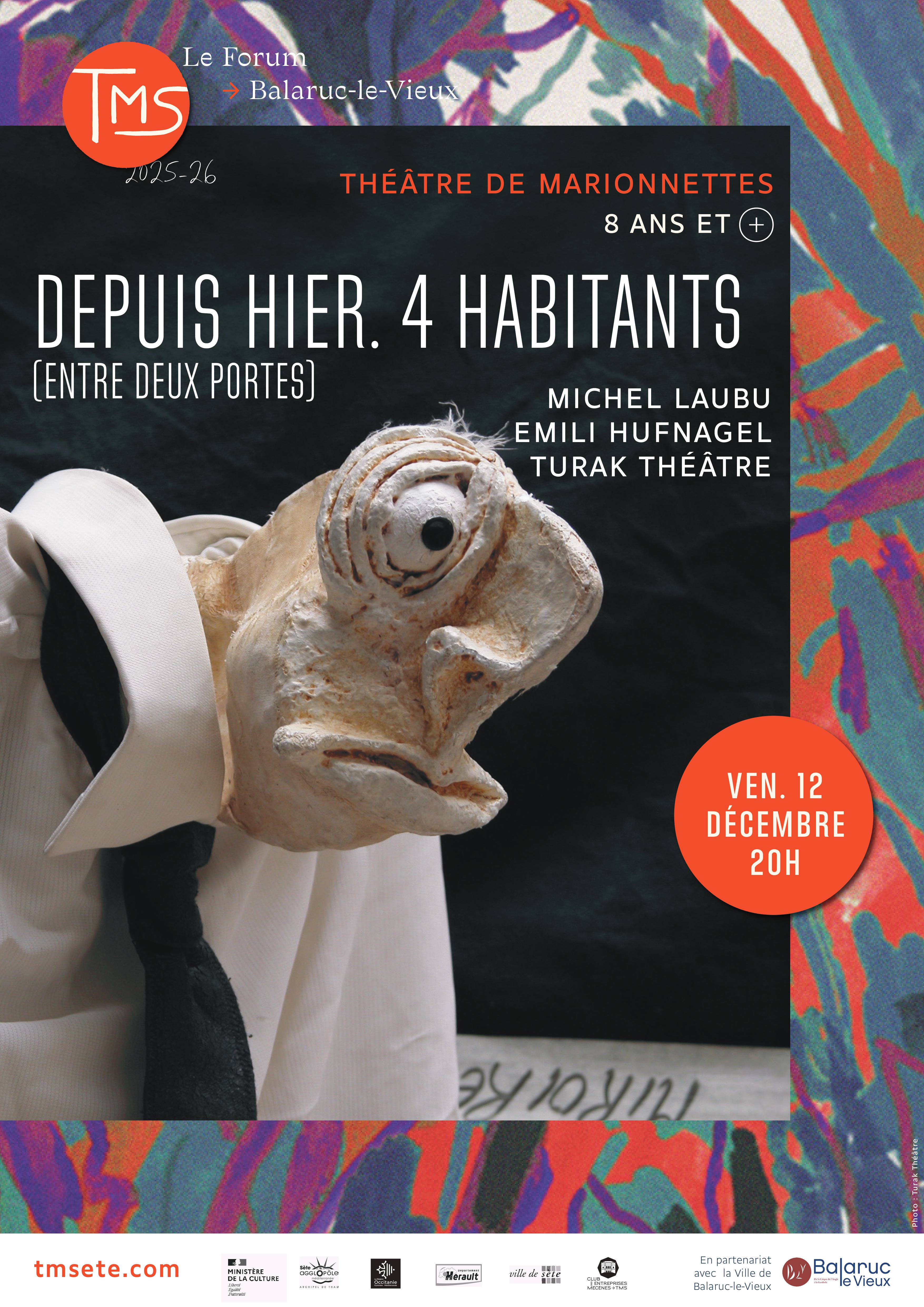 THÉÂTRE TMS - DEPUIS HIER 4 HABITANTS